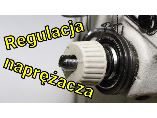 Regulacja naprężacza w maszynie do szycia.